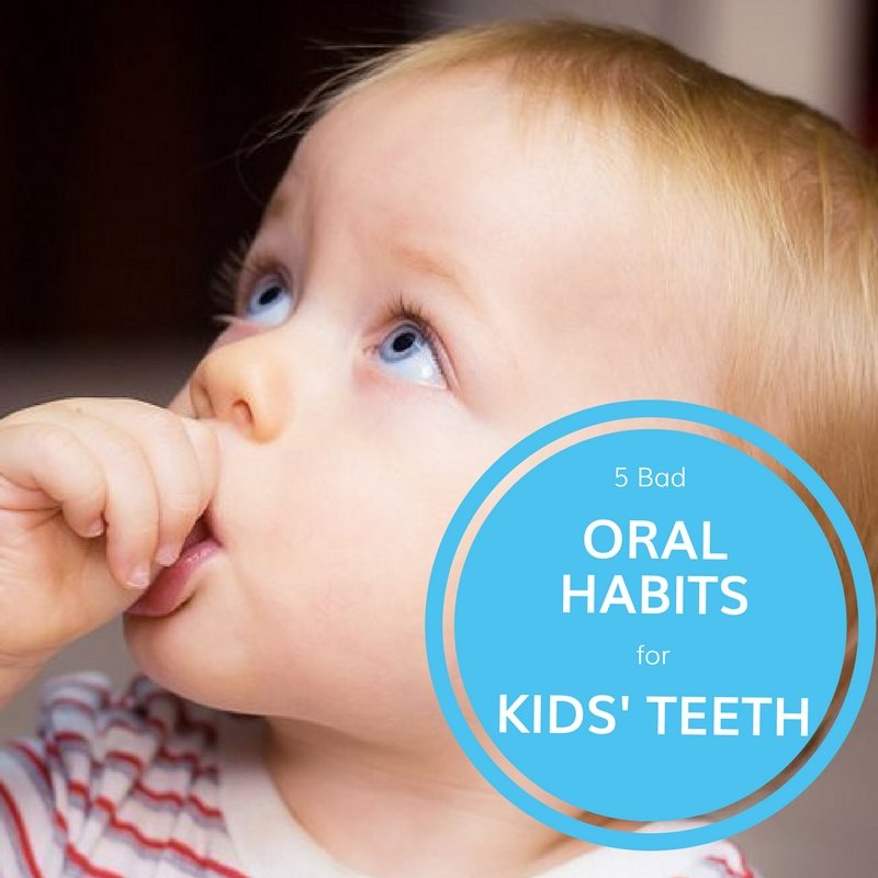 5 Bad Oral Habits for Kids' Teeth